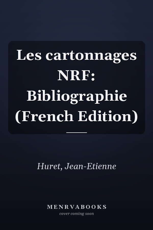 Les cartonnages NRF: Bibliographie (French Edition)