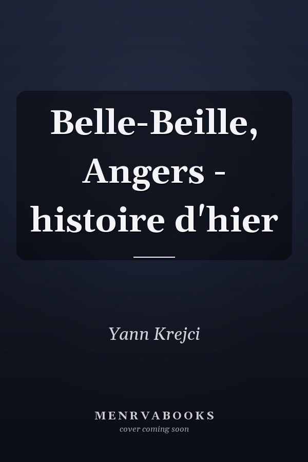 Belle-Beille, Angers - histoire d'hier