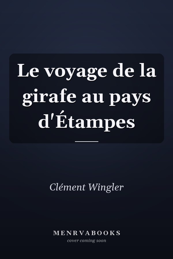 Le voyage de la girafe au pays d'Étampes