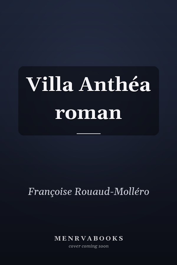 Villa Anthéa roman