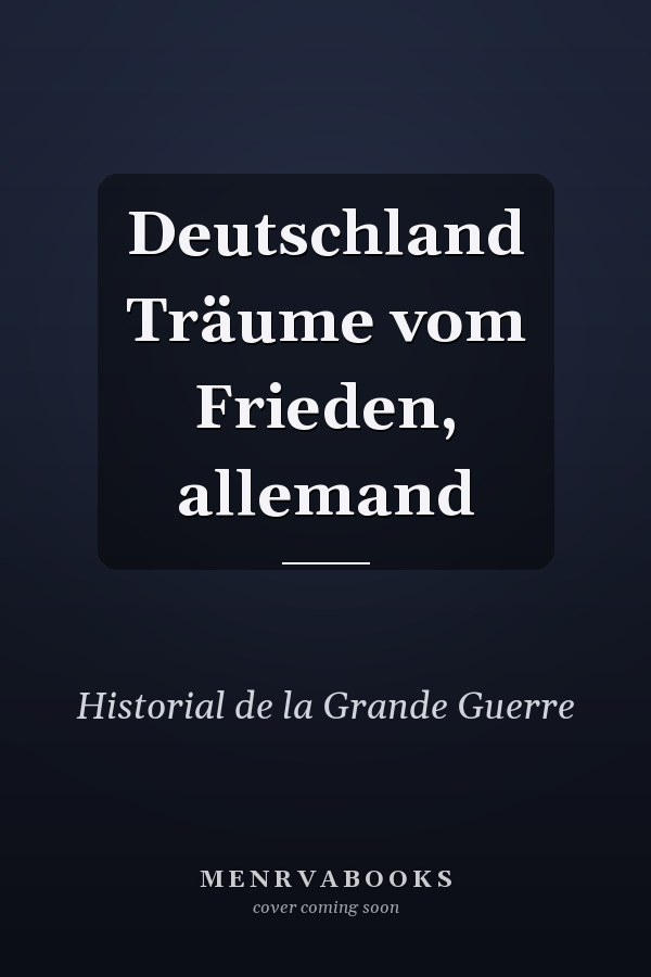 Deutschland Träume vom Frieden, allemand