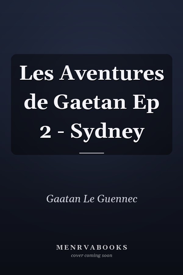 Les Aventures de Gaetan Ep 2 - Sydney