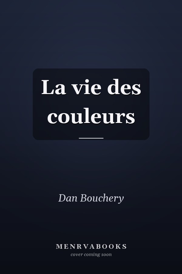 La vie des couleurs