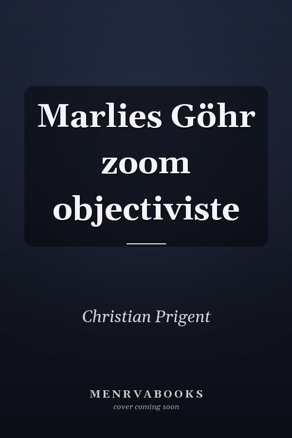 Marlies Göhr zoom objectiviste