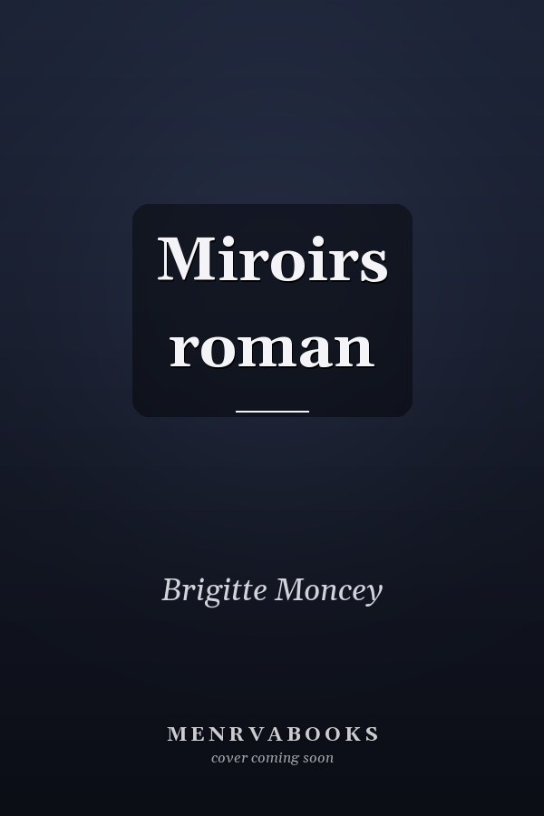 Miroirs roman