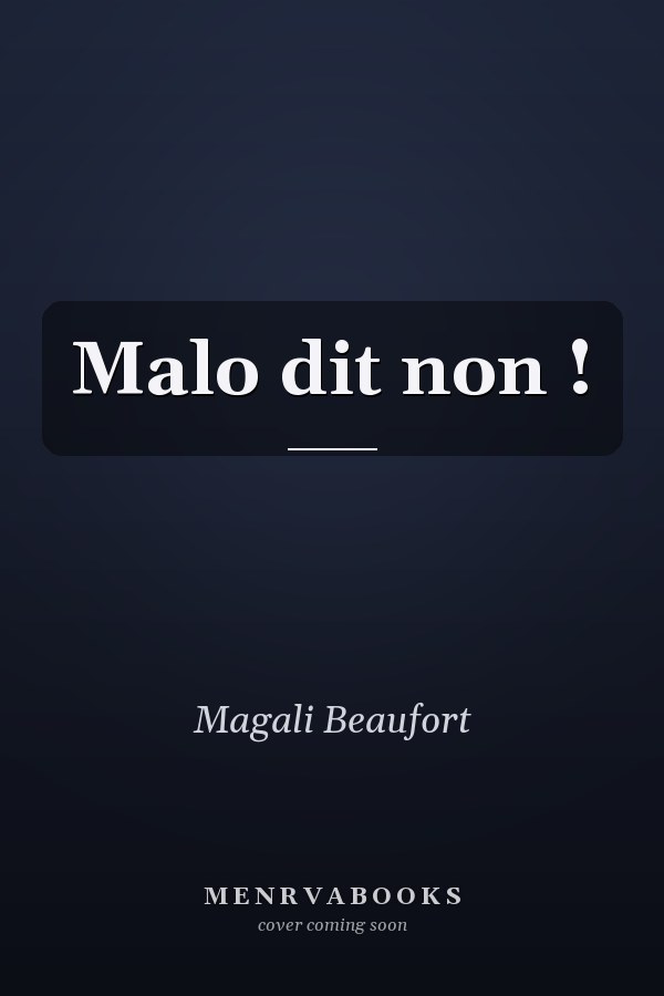Malo dit non !