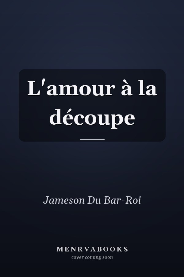 L'amour à la découpe