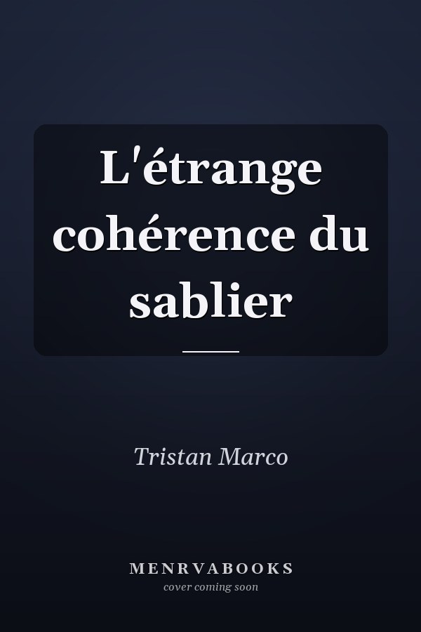 L'étrange cohérence du sablier