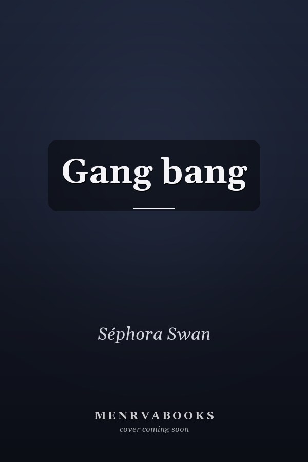 Gang bang