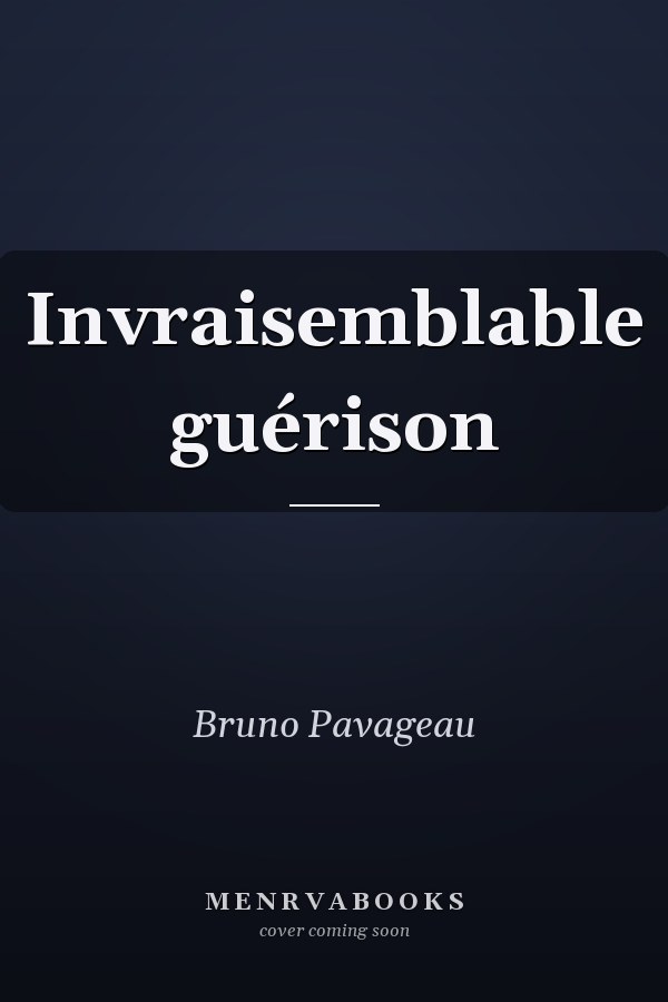 Invraisemblable guérison
