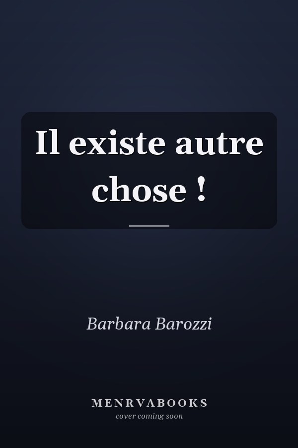Il existe autre chose !