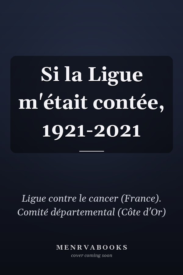 Si la Ligue m'était contée, 1921-2021
