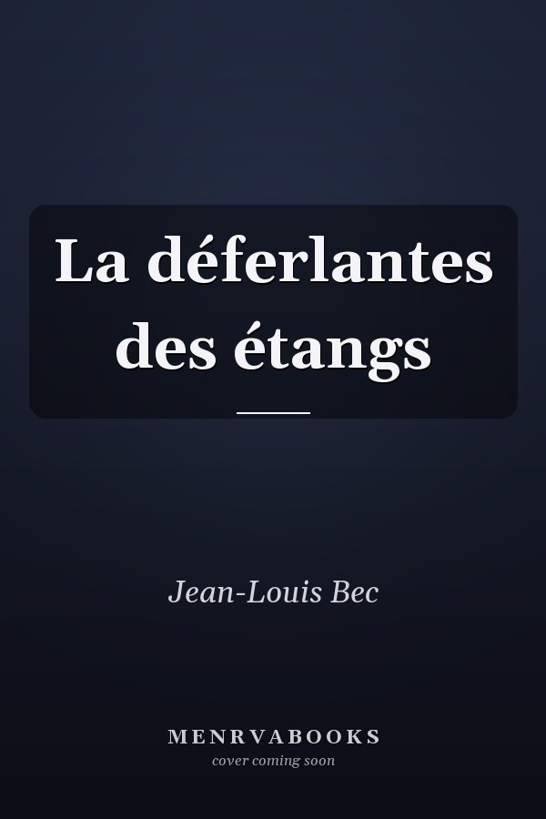 La déferlantes des étangs