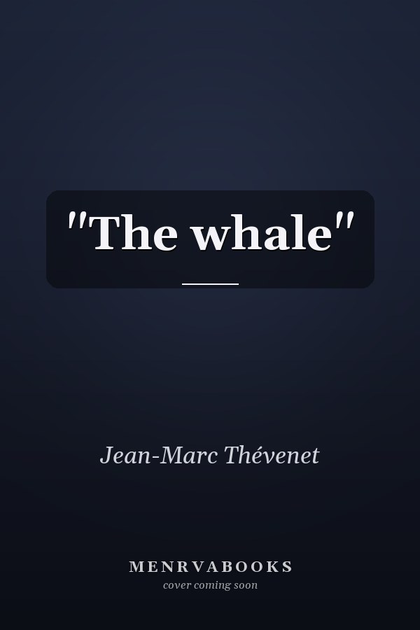 "The whale"