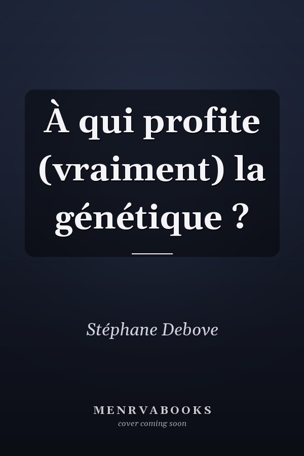 À qui profite (vraiment) la génétique ?