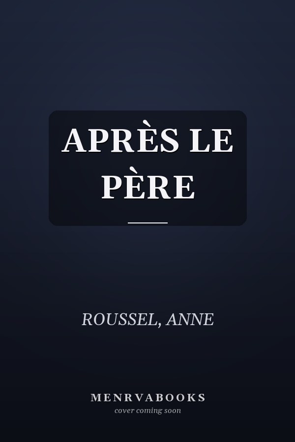 APRÈS LE PÈRE