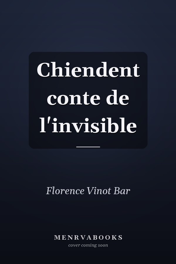 Chiendent conte de l'invisible