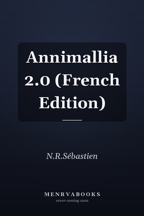Annimallia 2.0 (French Edition)