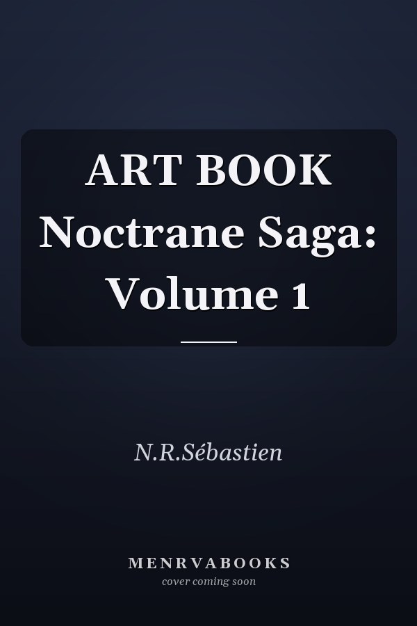 ART BOOK Noctrane Saga: Volume 1