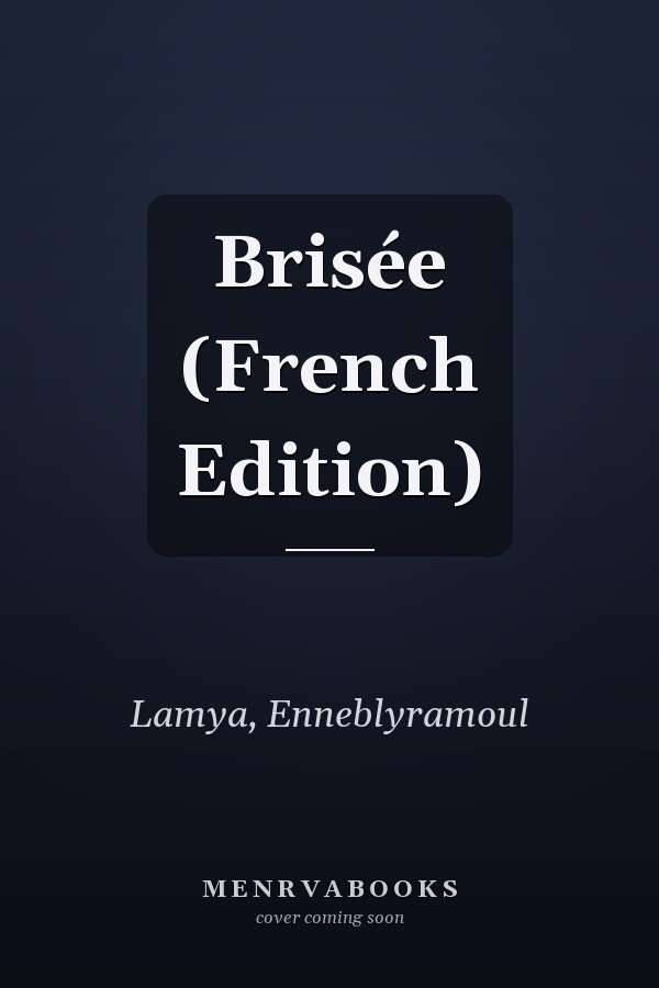 Brisée (French Edition)