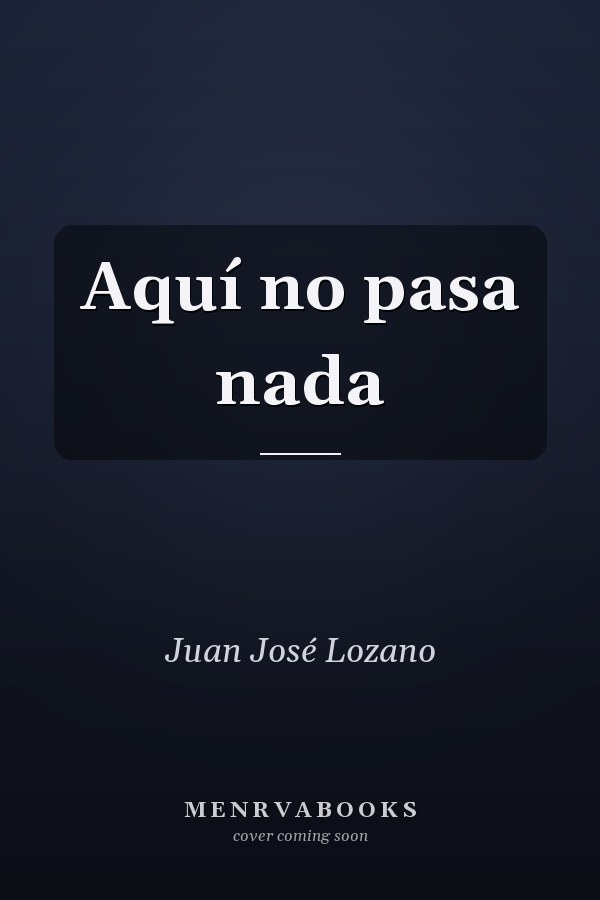 Aquí no pasa nada