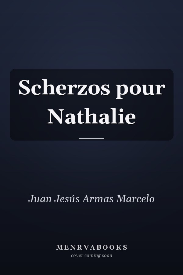 Scherzos pour Nathalie