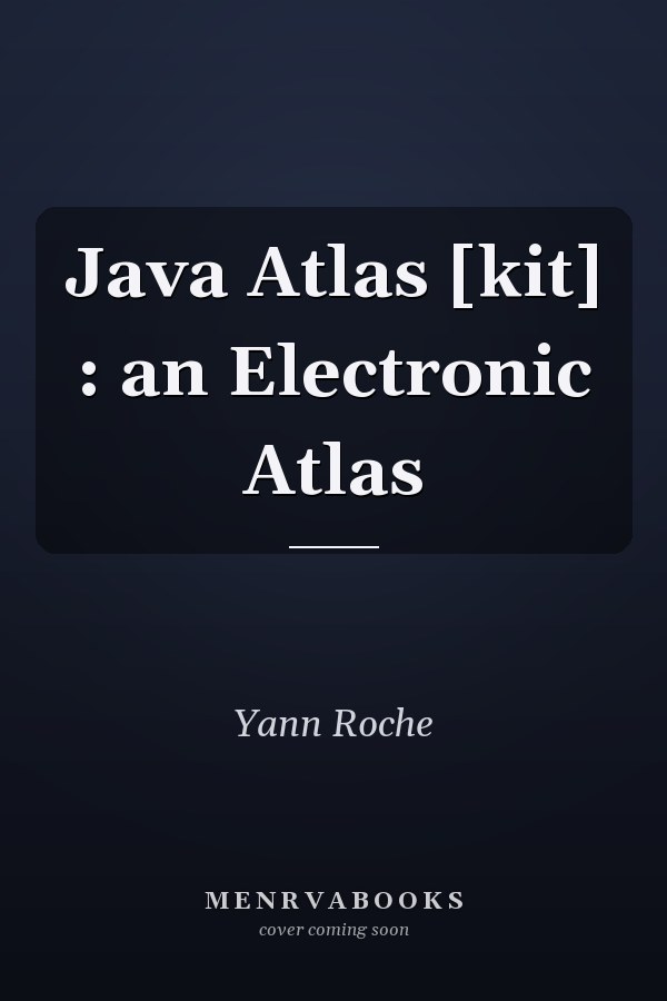 Java Atlas [kit] : an Electronic Atlas