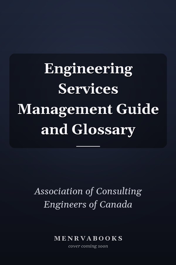Engineering Services Management Guide and Glossary