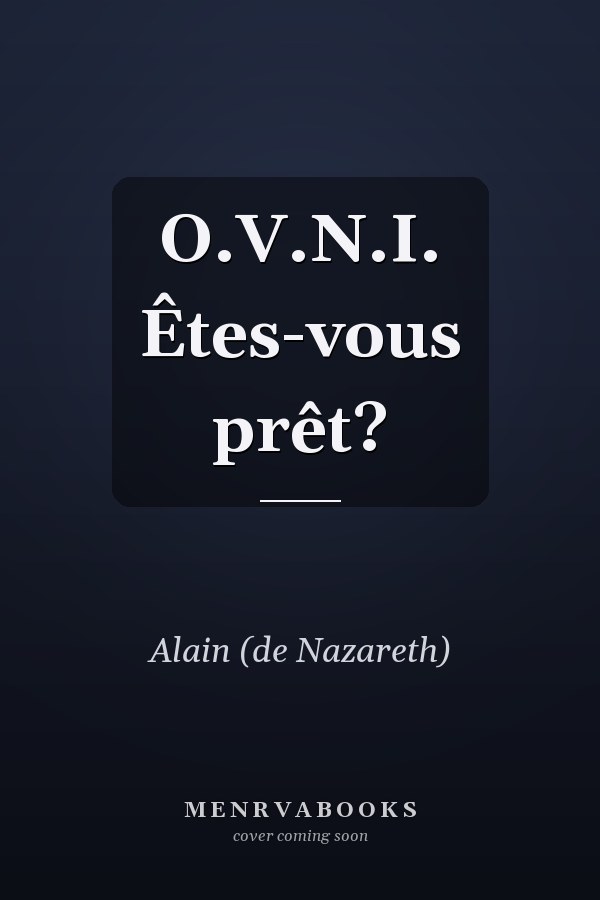 O.V.N.I. Êtes-vous prêt?