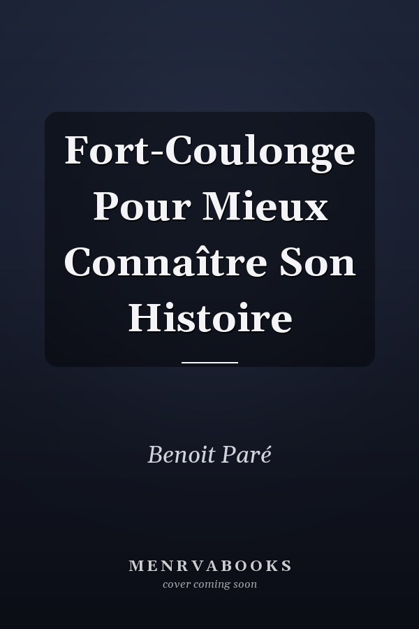 Fort-Coulonge Pour Mieux Connaître Son Histoire