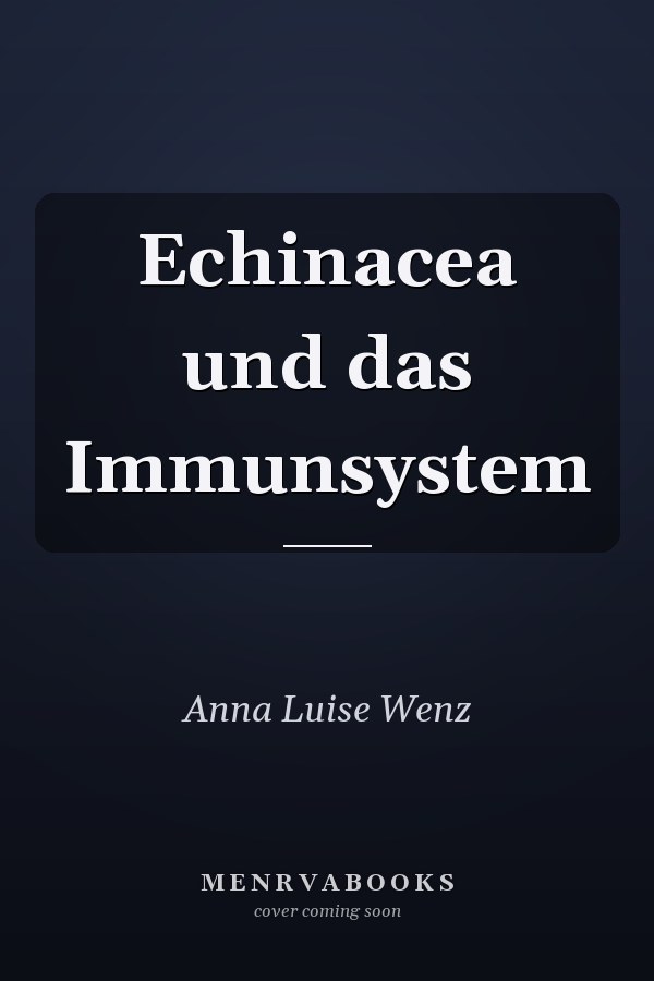 Echinacea und das Immunsystem