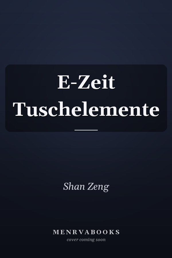 E-Zeit Tuschelemente