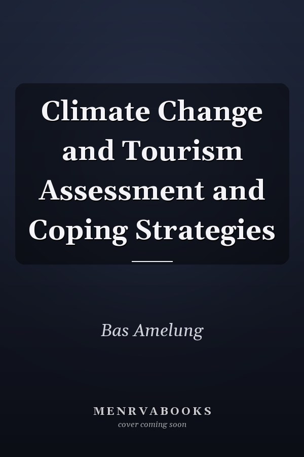 Climate Change and Tourism Assessment and Coping Strategies