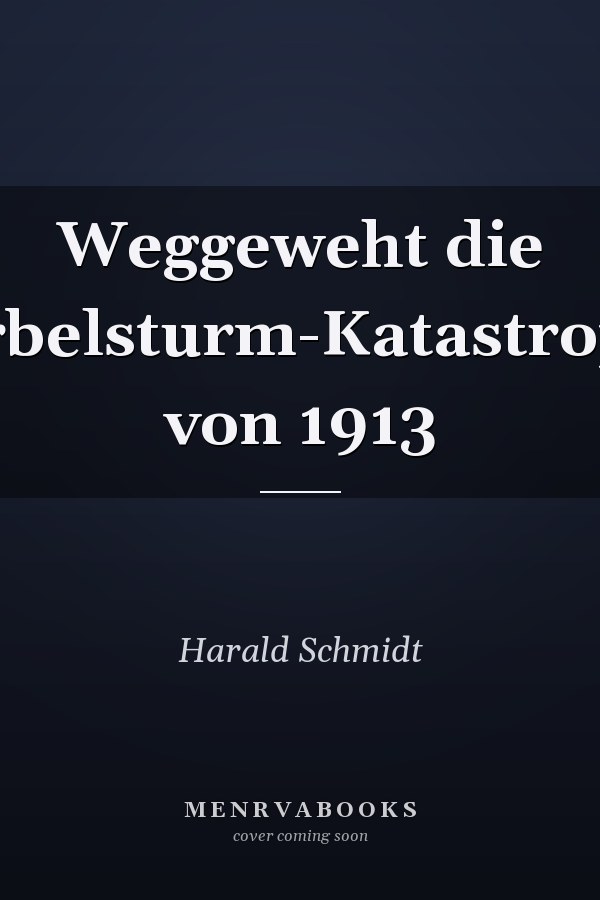 Weggeweht die Wirbelsturm-Katastrophe von 1913