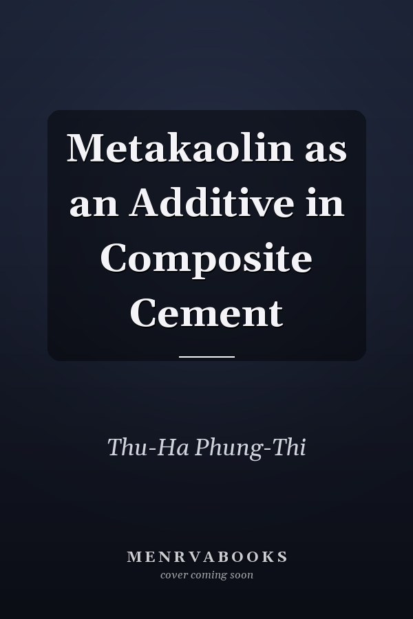 Metakaolin as an Additive in Composite Cement