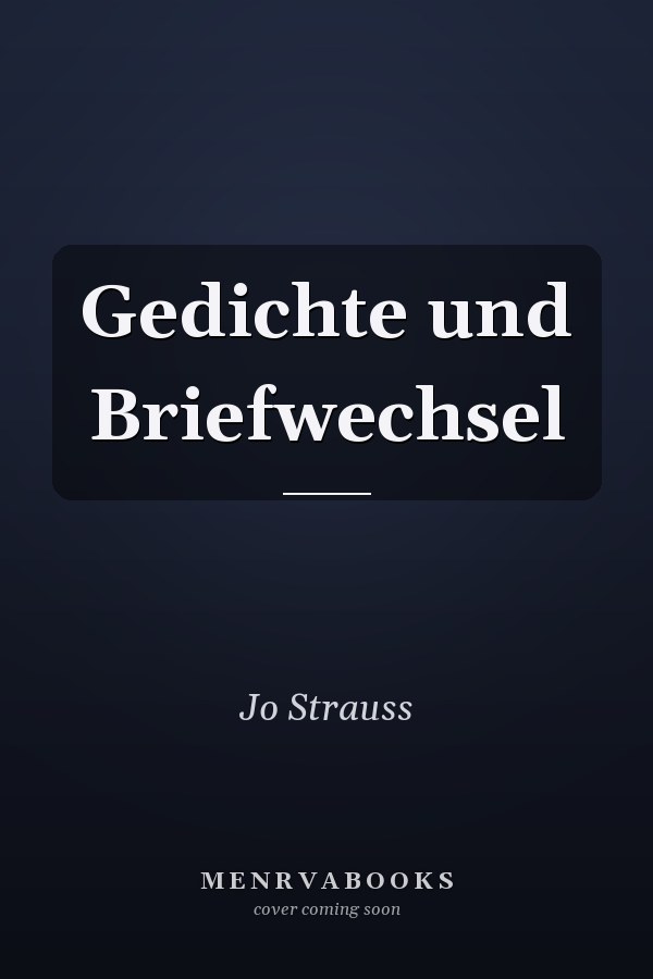 Gedichte und Briefwechsel