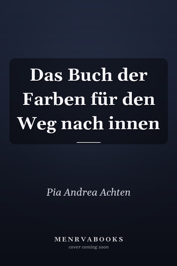 Das Buch der Farben für den Weg nach innen
