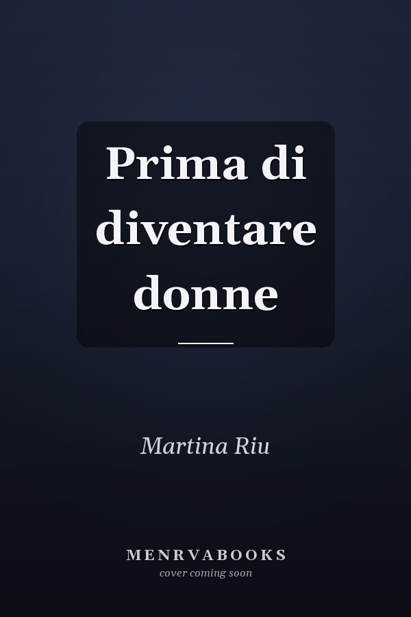 Prima di diventare donne