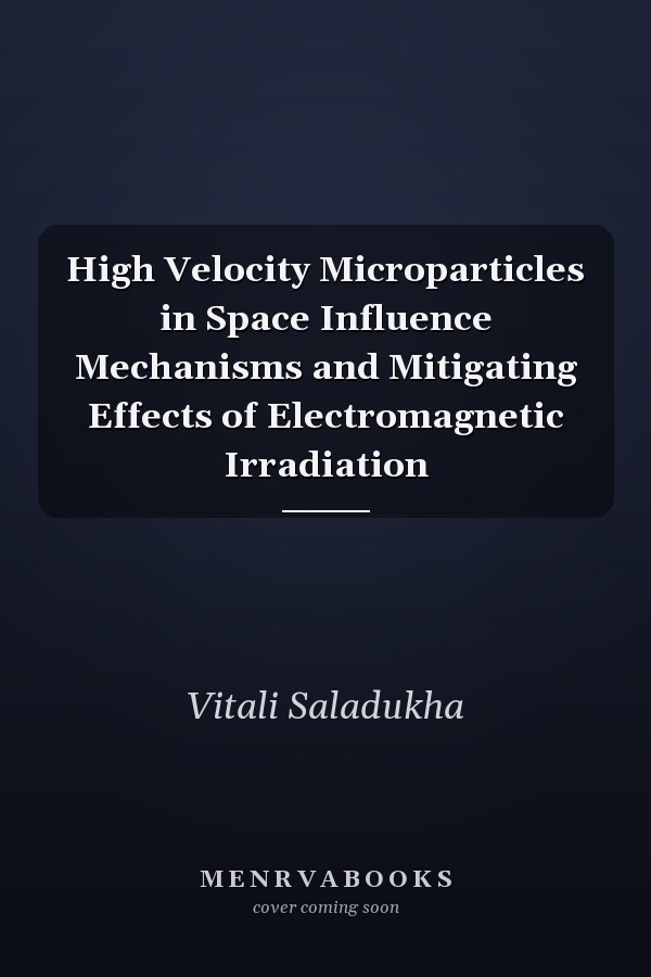 High Velocity Microparticles in Space Influence Mechanisms and Mitigating Effects of Electromagnetic Irradiation