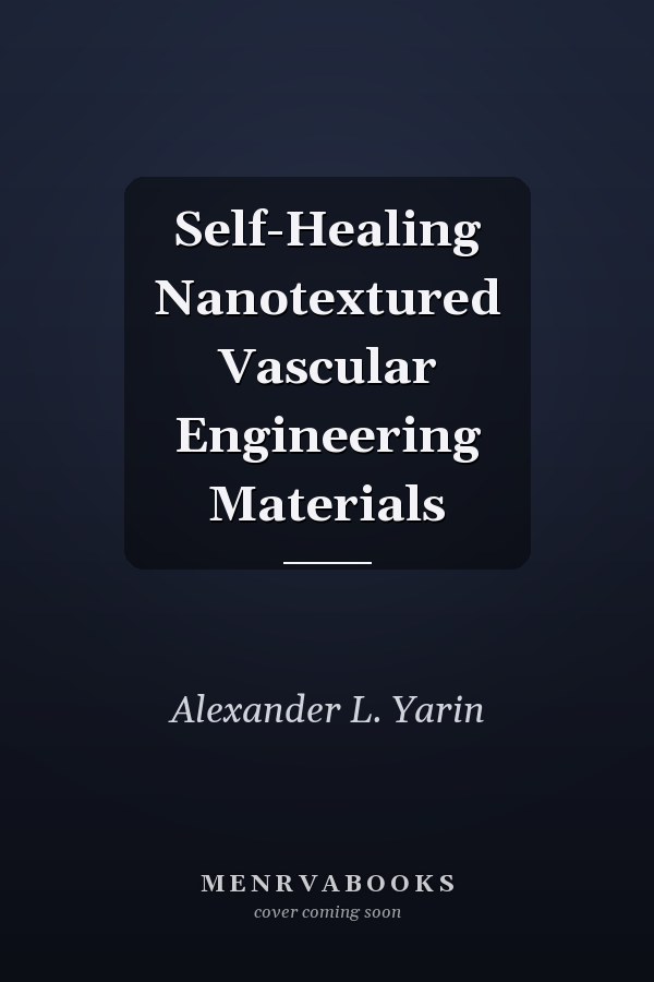 Self-Healing Nanotextured Vascular Engineering Materials