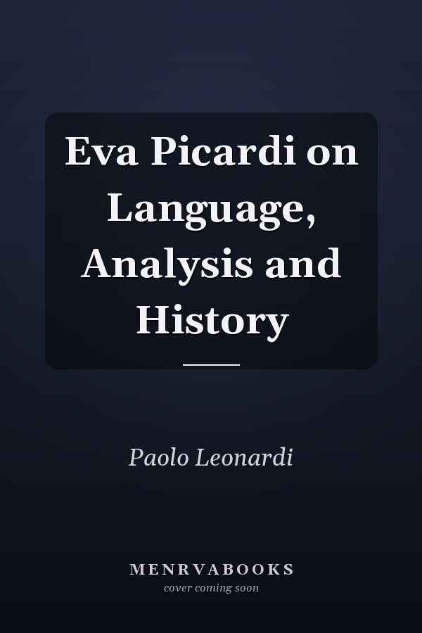 Eva Picardi on Language, Analysis and History