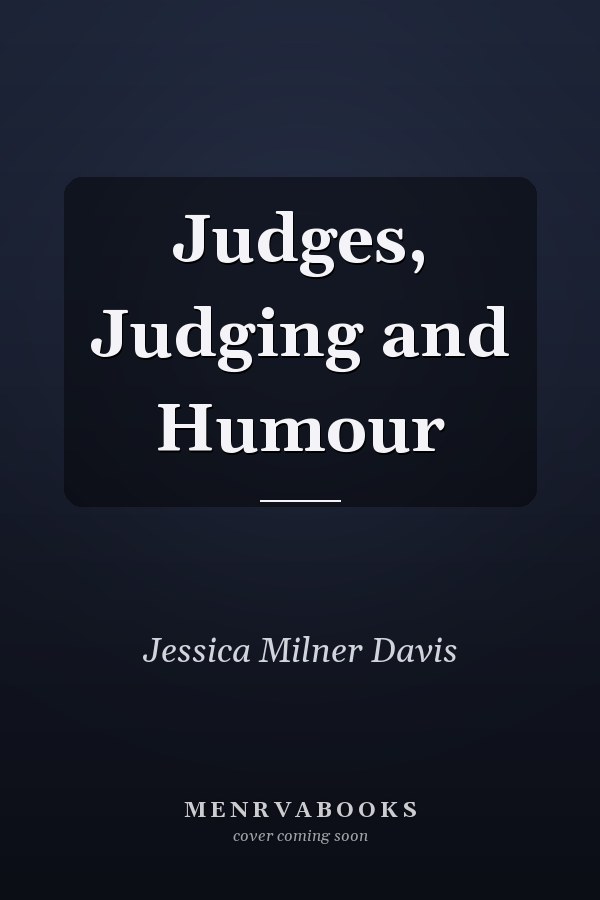 Judges, Judging and Humour