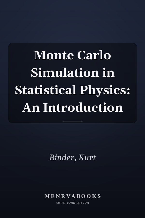 Monte Carlo Simulation in Statistical Physics: An Introduction