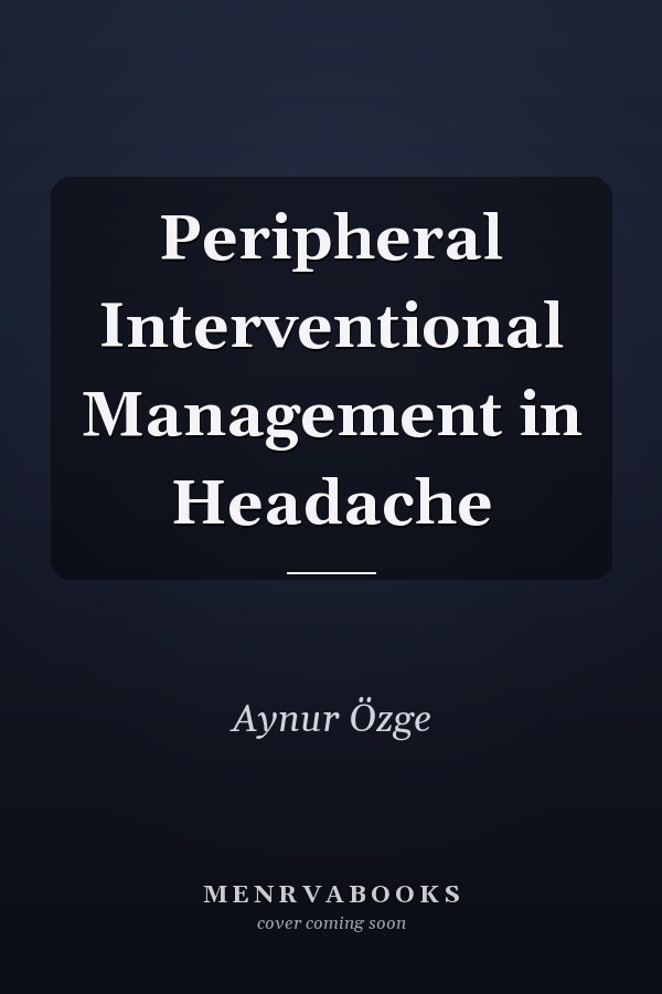 Peripheral Interventional Management in Headache