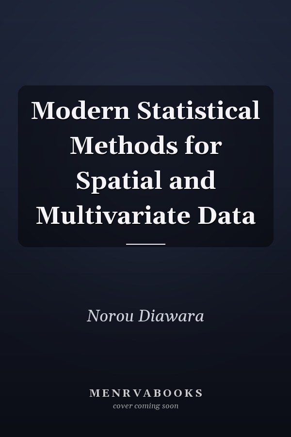 Modern Statistical Methods for Spatial and Multivariate Data