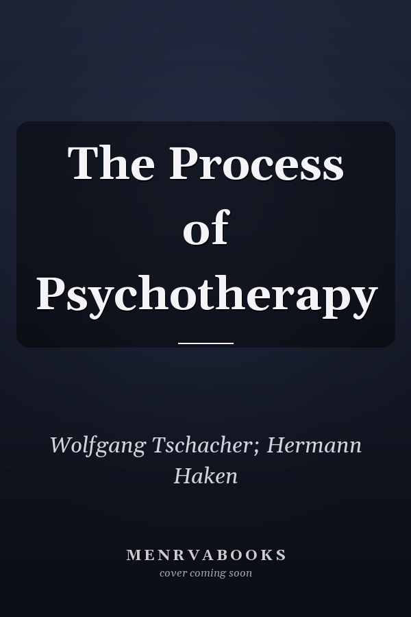 The Process of Psychotherapy