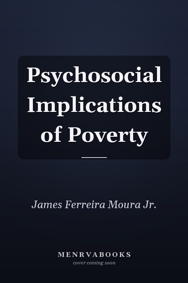 Psychosocial Implications of Poverty