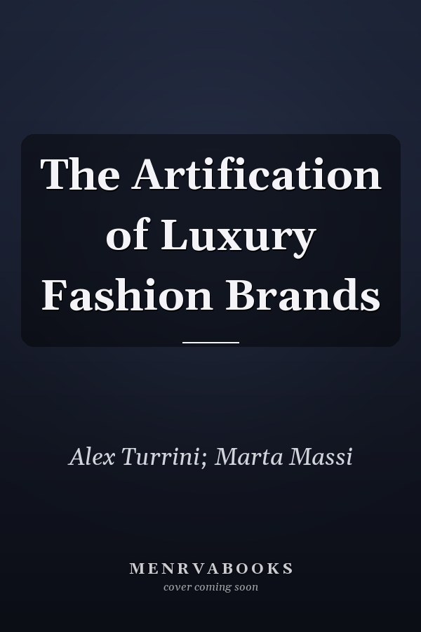 The Artification of Luxury Fashion Brands