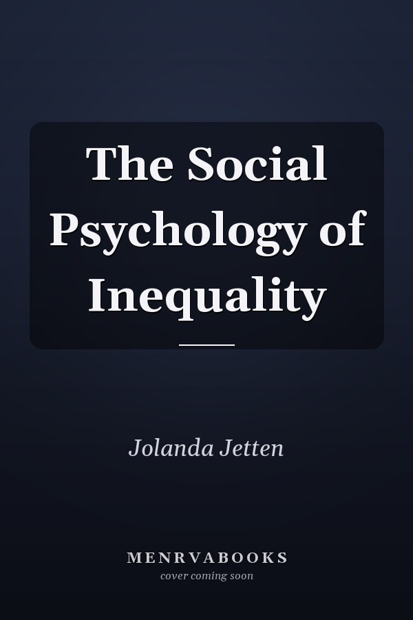 The Social Psychology of Inequality
