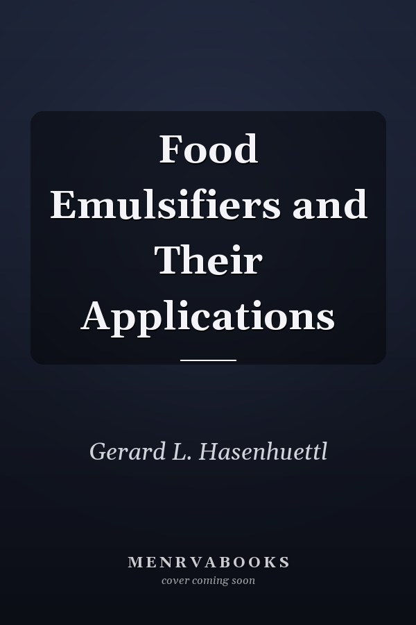 Food Emulsifiers and Their Applications
